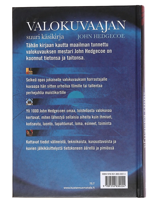 Valokuvaajan suuri käsikirja - Hedgecoe, John - Tietokirjat ja oppaat - 10105562372 - 1