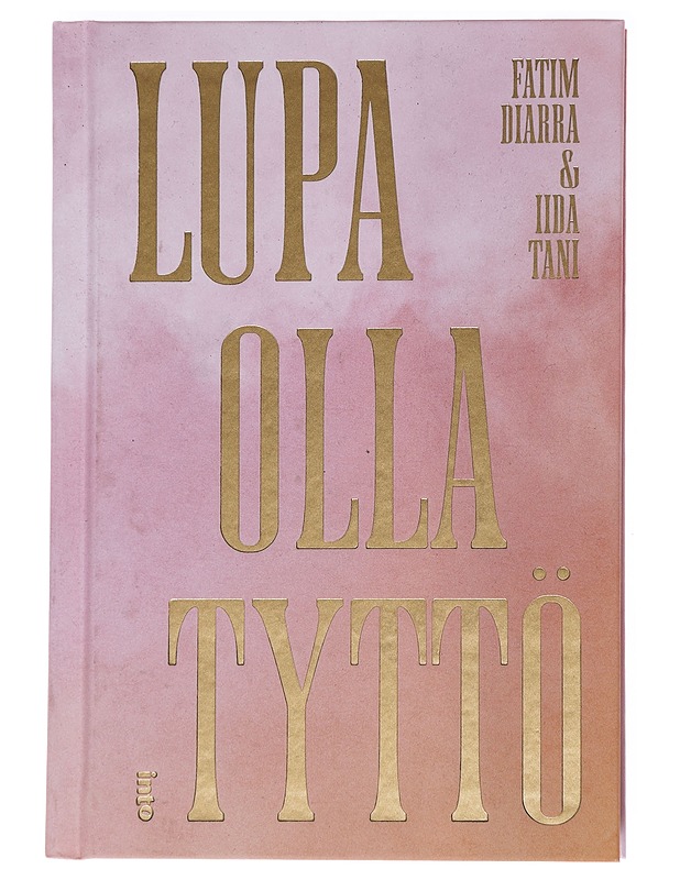 Lupa olla tyttö - Diarra, Fatim - Tietokirjat ja oppaat - 10105562389 - 0