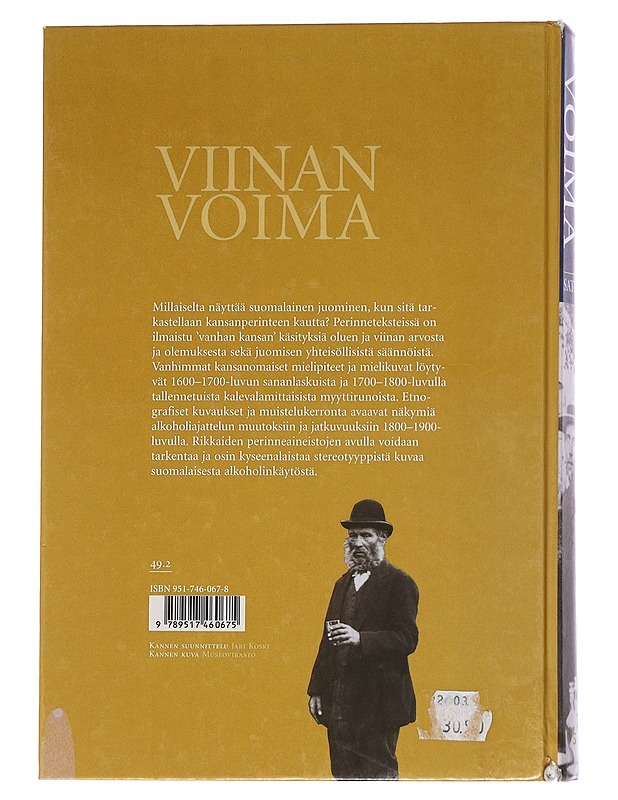 Viinan voima : näkökulmia suomalaisten kansanomaiseen alkoholiajatteluun ja -kulttuuriin - Satu Apo - Historiakirjat - 10105562396 - 1