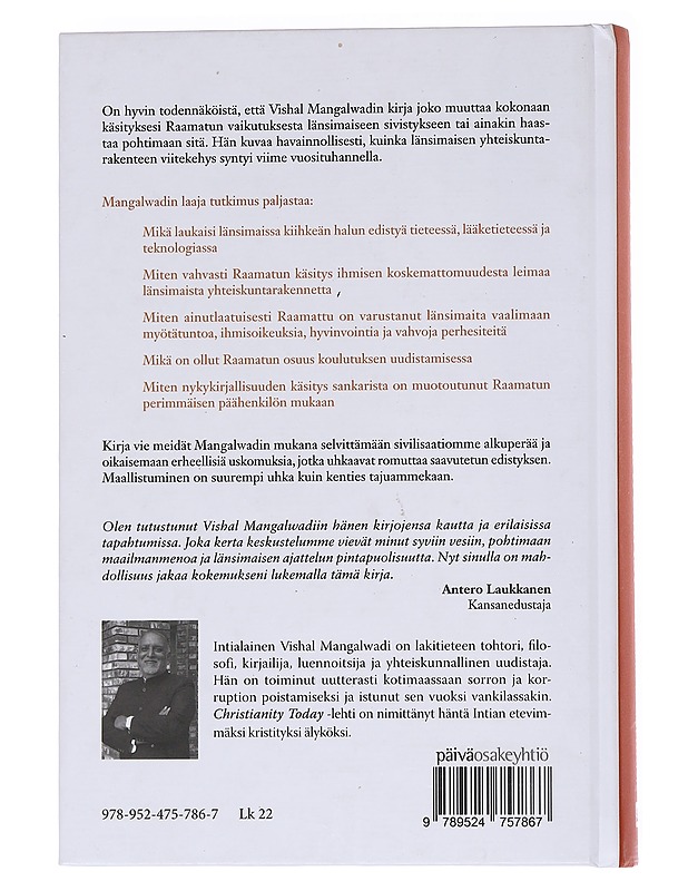 Kirja, joka muutti maailmasi / miten Raamattu muokkasi läntistä maailmaa - Mangalwadi, Vishal - Historiakirjat - 10105562398 - 1