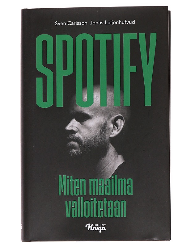 Spotify : miten maailma valloitetaan - Carlsson, Sven - Musiikki- ja elokuvakirjat - 10105562431 - 0
