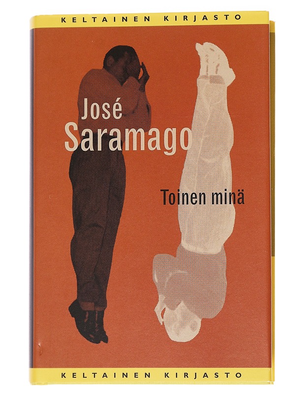 Toinen minä - Saramago, Jose - Historiakirjat - 10105562437 - 0