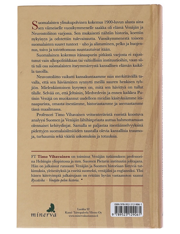 Neuvostoliiton varjossa kasvanut kansa - Timo Vihavainen - Historiakirjat - 10105562441 - 1