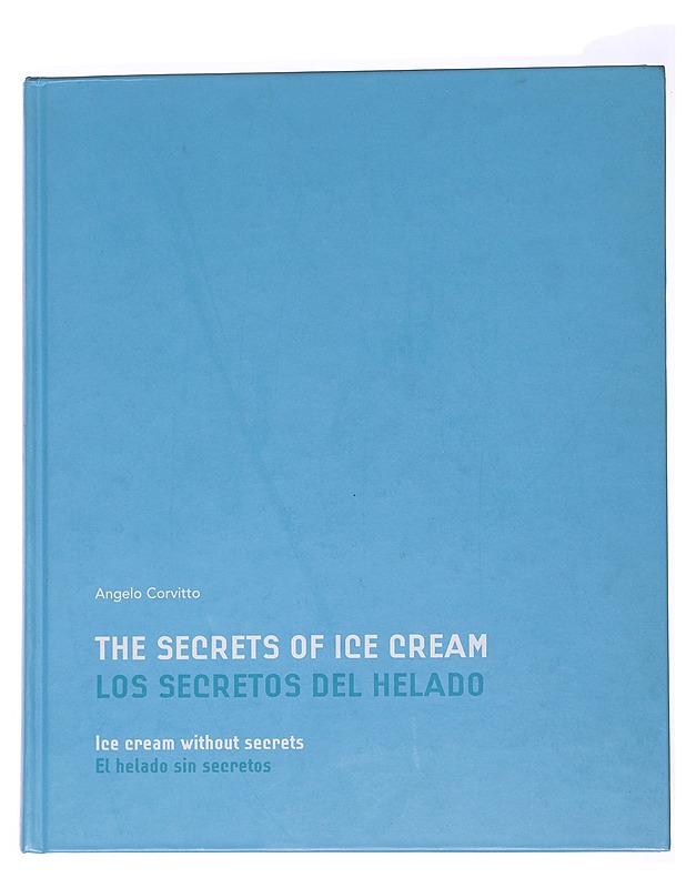 The Secrets Of Ice Cream - Angelo Corvitto - Tietokirjat ja oppaat - 10105562479 - 0