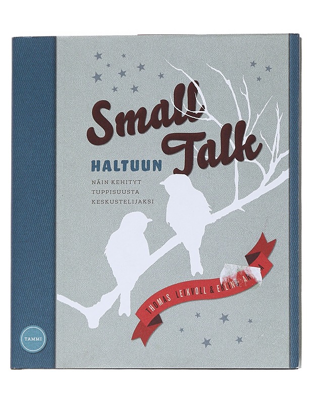 Small talk haltuun : Näin kehityt tuppisuusta keskustelijaksi - Leikvoll, Thomas - Tietokirjat ja oppaat - 10105562477 - 0