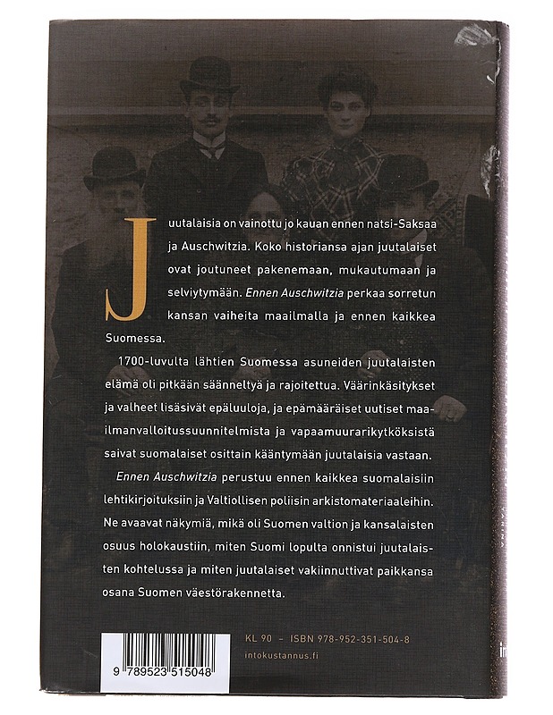 Ennen Auschwitzia: Suomen juutalaisten tarina - Atso Haapanen - Historiakirjat - 10105562489 - 1