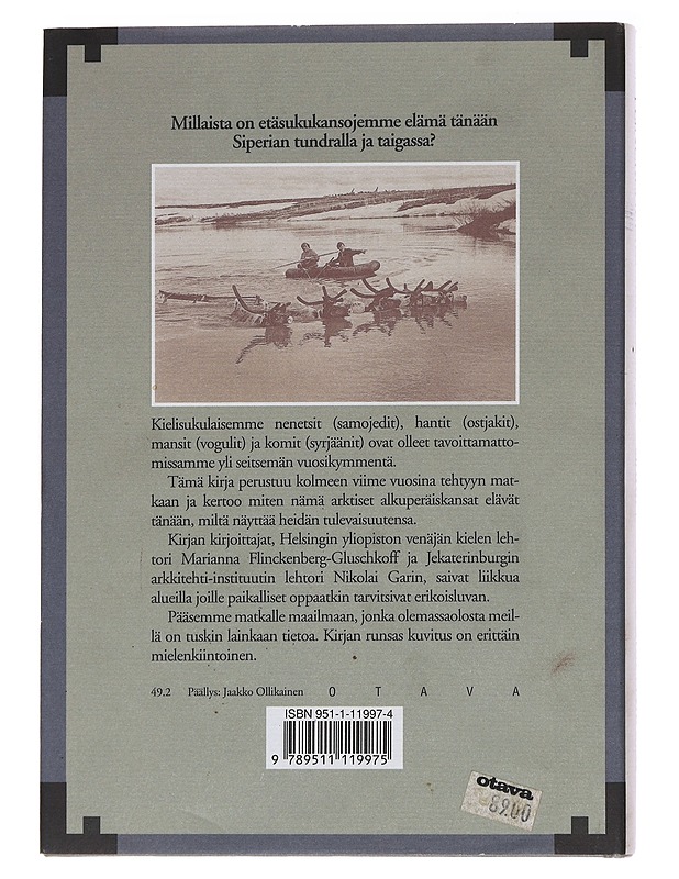 Ugrien maillla: Suomalaisten tutkimusmatkailijoiden jalanjälkiä Ob-virralta Uralille - Garin, Nikolai - Tietokirjat - 10105562543 - 1