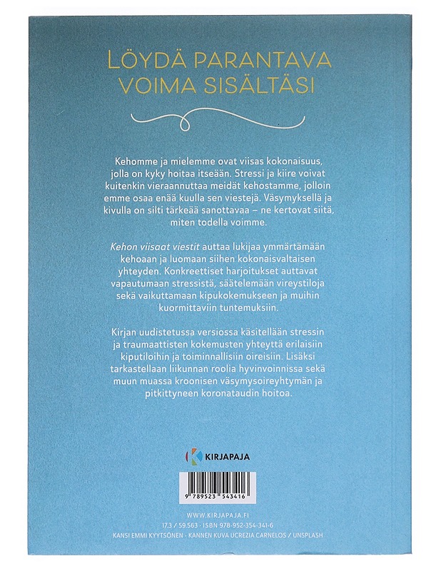 Kehon viisaat viestit : kuuntele, tiedosta ja voi paremmin - Palomäki, Karita - Tietokirjat ja oppaat - 10105562577 - 1