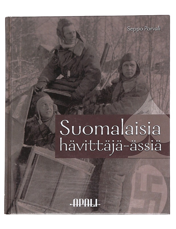Suomalaisia hävittäjä-ässiä - Seppo Porvali - Elämäkerrat ja muistelmat - 10105562600 - 0