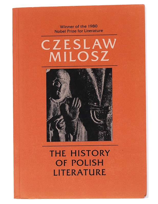 The history of Polish literature - Czeslav Milosz - Elämäkerrat ja muistelmat - 10105562653 - 0