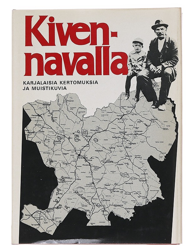 Kivennavalla / Karjalaisia kertomuksia ja muistikuvia - Terttu Kaivola - Runot ja näytelmät - 10105562695 - 0