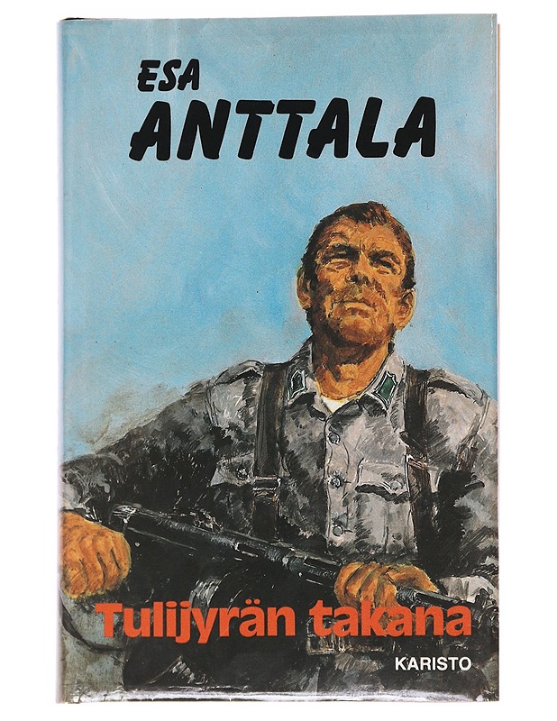 Tulijyrän takana - Esa Anttala - Romaanit ja novellit - 10105562690 - 0