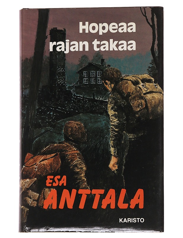 Hopeaa rajan takaa - Esa Anttala - Romaanit ja novellit - 10105562700 - 0