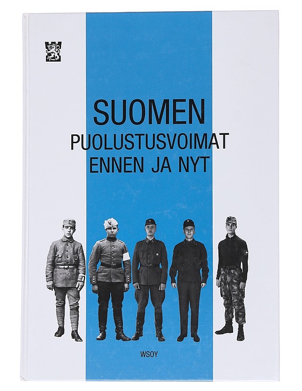 Suomen puolustusvoimat ennen ja nyt - Myllyniemi, Urho - Historiakirjat - 10105562712 - 0