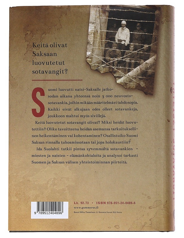 Yhteiset sotavangit / Suomen ja Saksan vankiluovutukset jatkosodassa - Ida Suolahti - Historiakirjat - 10105562720 - 1