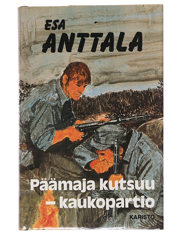 Päämaja kutsuu - kaukopartio - Esa Anttala - Romaanit ja novellit - 10105562721 - 0