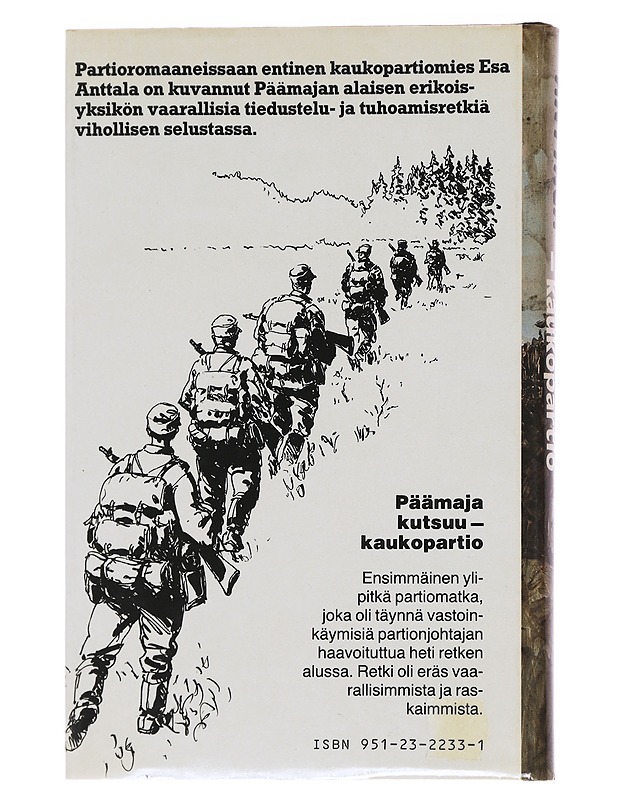 Päämaja kutsuu - kaukopartio - Esa Anttala - Romaanit ja novellit - 10105562721 - 1