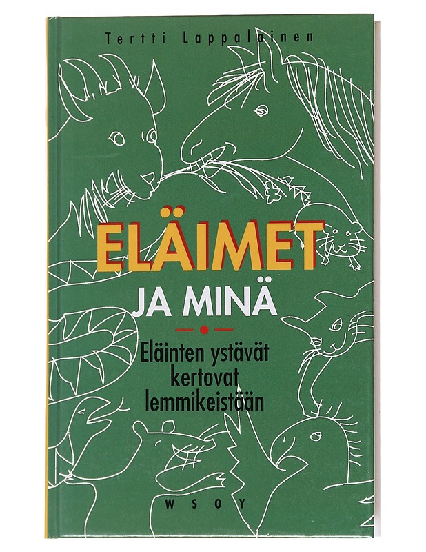 Eläimet ja minä - Lappalainen, Tertti - Romaanit ja novellit - 10105562734 - 0