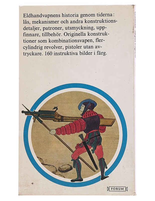 Gamla skjutvapen - Frederick Wilkinson - Historiakirjat - 10105562862 - 1