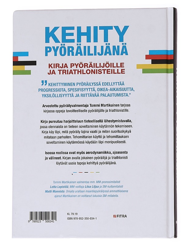 Kehity pyöräilijänä / pyöräilijän tehotreeni - Tommi Martikainen - Kirja lahjaksi - 10105562918 - 1