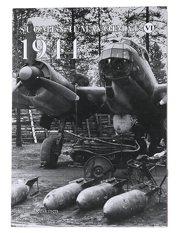 Suomen ilmavoimat / Finnish Air Force 6 1944 - Kalevi Keskinen - Historiakirjat - 10105562934 - 0