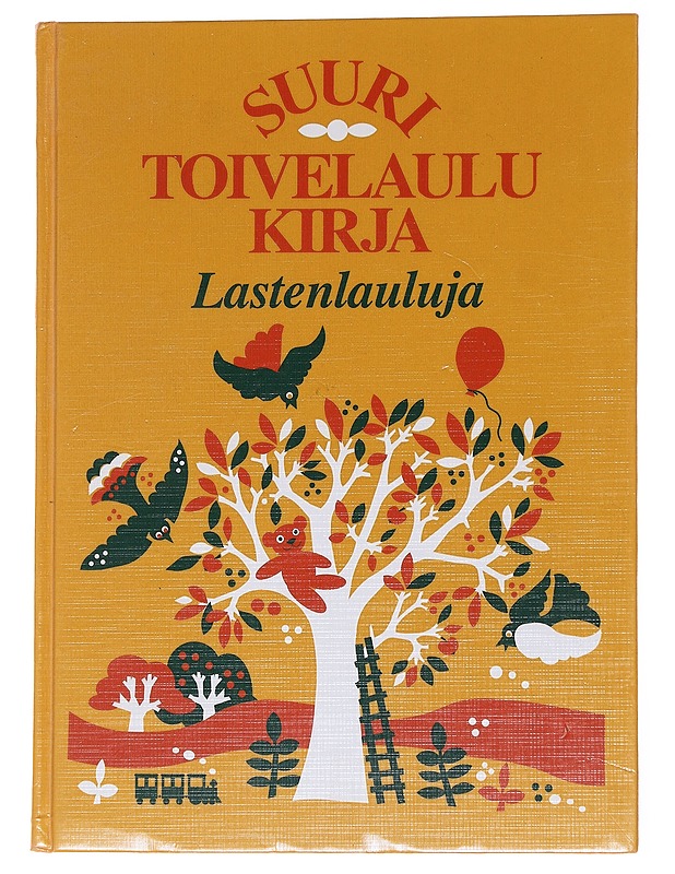 Suuri toivelaulukirja. Lastenlauluja - Virpi Kari - Musiikki- ja elokuvakirjat - 10105562950 - 0