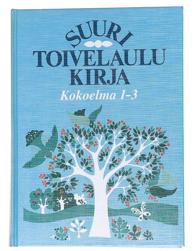 Suuri toivelaulukirja : kokoelma 1-3 - Henriksson, Raimo - Musiikki- ja elokuvakirjat - 10105562970 - 0