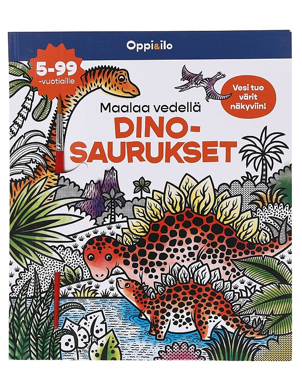 Maalaa vedellä : dinosaurukset : 5-99 vuotiaille - Sanoma Pro - Tietokirjat ja oppaat - 10105562994 - 0