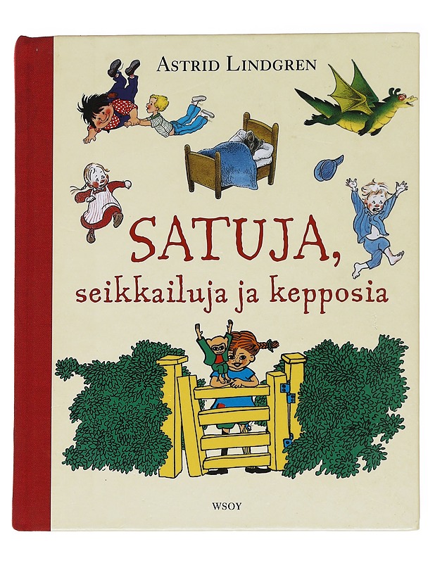 Satuja, seikkailuja ja kepposia - Astrid Lindgren - Lastenkirjat - 10105562996 - 0