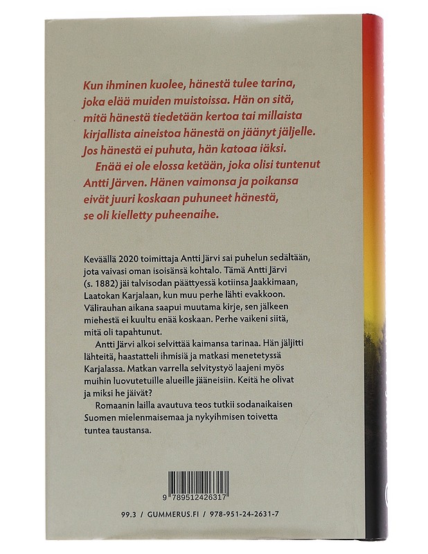 Minne katosi Antti Järvi? / kertomus kadonneesta isoisoisästä ja luovutettuun Karjalaan jääneistä - Antti Järvi - Elämäkerrat ja muistelmat - 10105563046 - 1