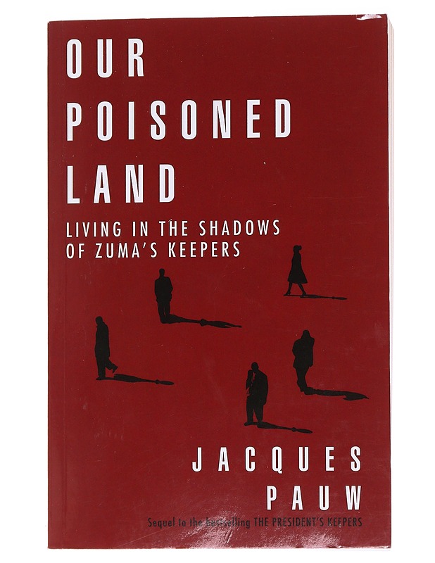 Our Poisoned Land - Jacques Pauw - Tietokirjat ja oppaat - 10105563098 - 0