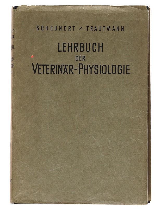 Lehrbuch der Veterinär-Physiologie - Scheunert, Arthur und Alfred Trautmann - Tietokirjat ja oppaat - 10105563119 - 0