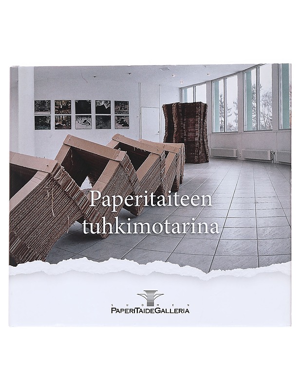 Paperitaiteen tuhkimotarina : Suomen Paperitaidegalleria 20-vuotta 1989-2009 - Niinikoski, Eero - Historiakirjat - 10105563135 - 0