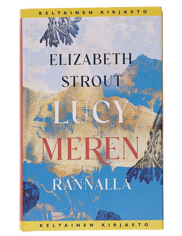 Lucy meren rannalla - Elizabeth Strout - Romaanit ja novellit - 10105563181 - 0