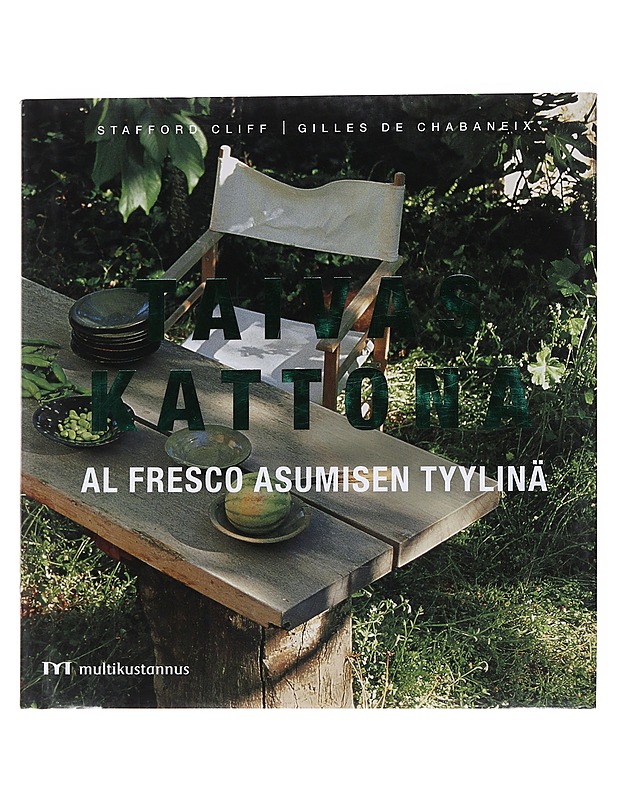 Taivas kattona / al fresco asumisen tyylinä - Cliff, Stafford - Tietokirjat ja oppaat - 10105563291 - 0