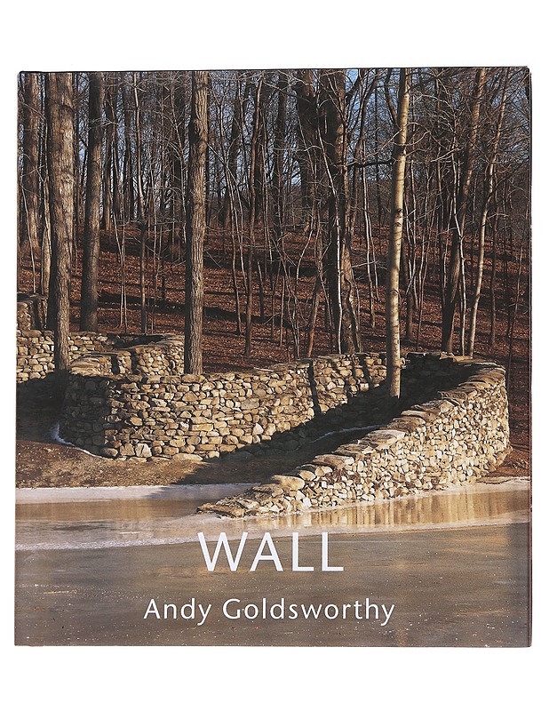 Wall - Andy GoldsWorthy - Tietokirjat ja oppaat - 10105563295 - 0