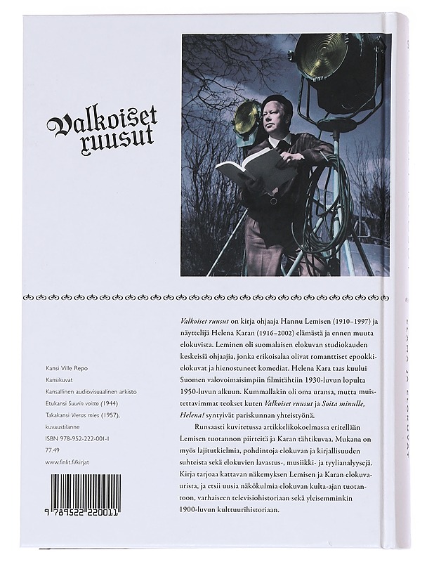 Valkoiset ruusut / Hannu Lemisen & Helena Karan elämä ja elokuvat - Laine, Kimmo - Elämäkerrat ja muistelmat - 10105563310 - 1