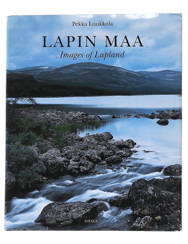 Lapin maa = Images of Lapland - Luukkola, Pekka - Taide- ja kulttuurikirjat - 10105563318 - 0