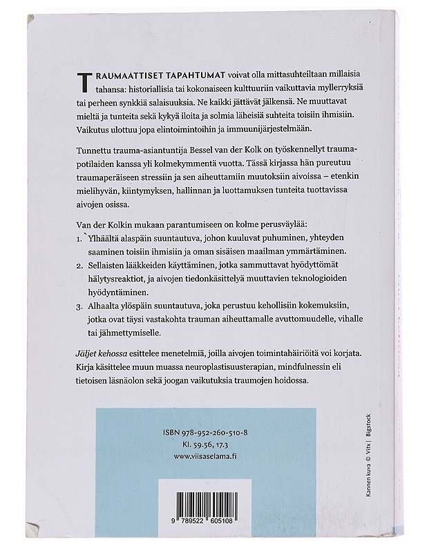 Jäljet kehossa : trauman parantaminen aivojen, mielen ja kehon avulla - Van der Kolk, Bessel A. - Tietokirjat ja oppaat - 10105563329 - 1