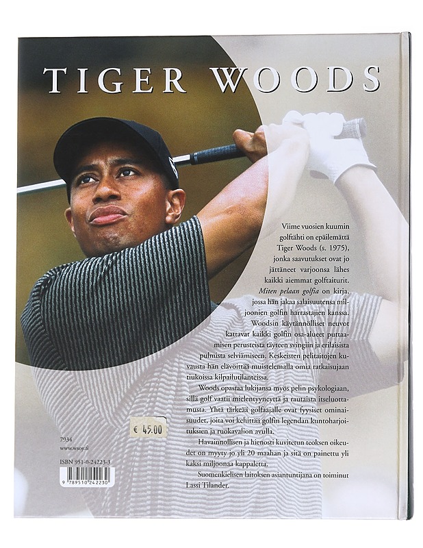 Miten pelaan golfia - Tiger Woods - Tietokirjat ja oppaat - 10105563330 - 1