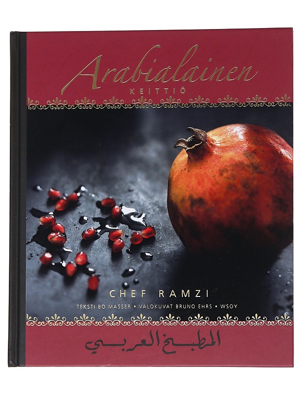 Arabialainen keittiö = Kitab al-tabkh al-'arabi - Choueiry, Ramzi - Kirja lahjaksi - 10105563334 - 0