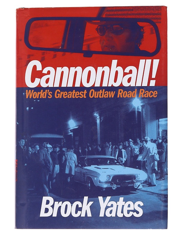 Cannonball! / World's Greatest Outlaw Road Race - Brock Yates - Harrastekirjat - 10105563370 - 0