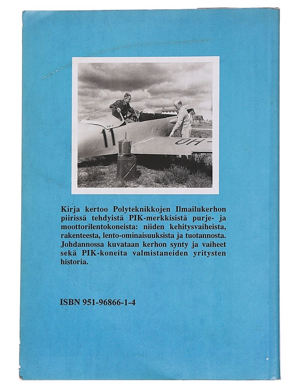 Lentäjän näkökulma. 3, PIK-sarjan lentokoneet - Jukka Raunio - Tietokirjat ja oppaat - 10105563392 - 1