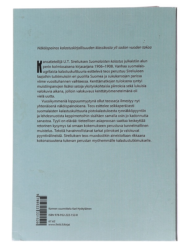 Suomalaisten kalastus 1-3 kansatieteellisiä tutkimuksia - U. T. Sirelius - Tietokirjat ja oppaat - 10105563437 - 1