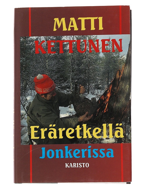 Eräretkellä Jonkkerissa - Matti Kettunen - Elämäkerrat ja muistelmat - 10105563493 - 0