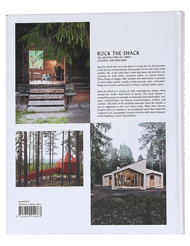 Rock the shack : the architecture of cabins, cocoons and hide-outs - Ehmann, Sven - Tietokirjat ja oppaat - 10105563504 - 1