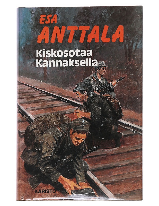 Kiskosotaa Kannaksella - Esa Anttala - Romaanit ja novellit - 10105563519 - 0