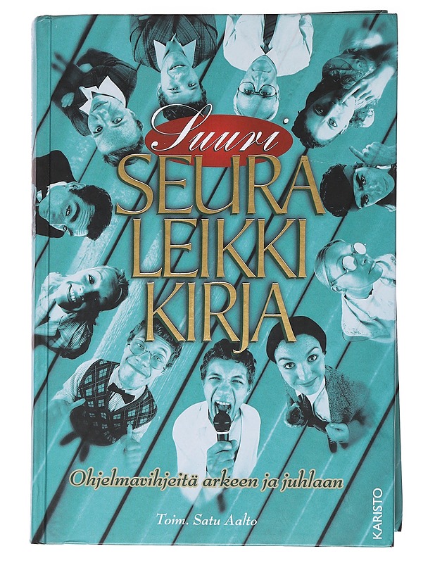 Suuri seuraleikkikirja / ohjelmavihjeitä arkeen ja juhlaan - Aalto, Satu - Tietokirjat ja oppaat - 10105563538 - 0