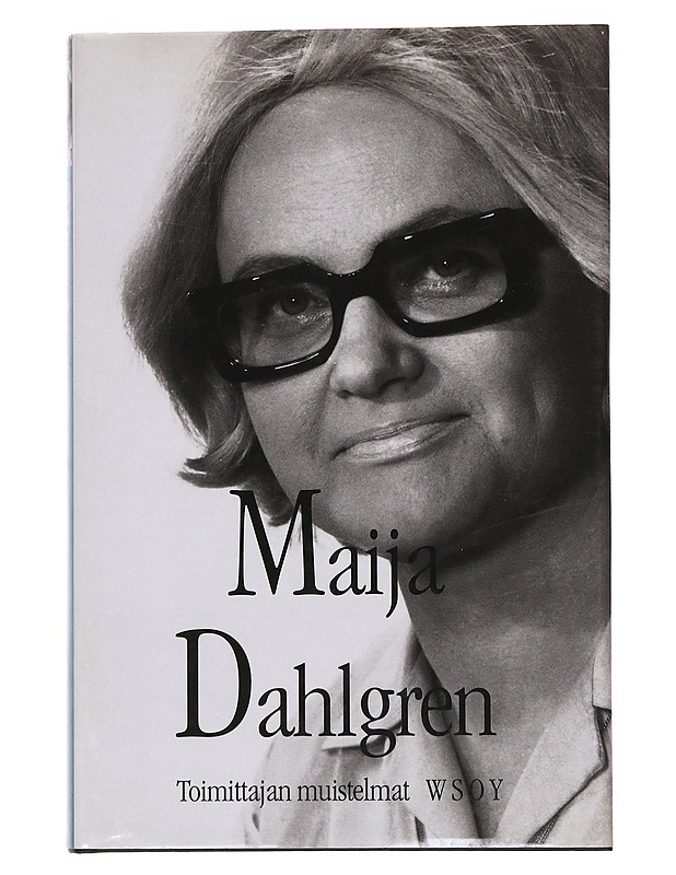 Toimittajan muistelmat - Dahlgren, Maija - Elämäkerrat ja muistelmat - 10105563543 - 0