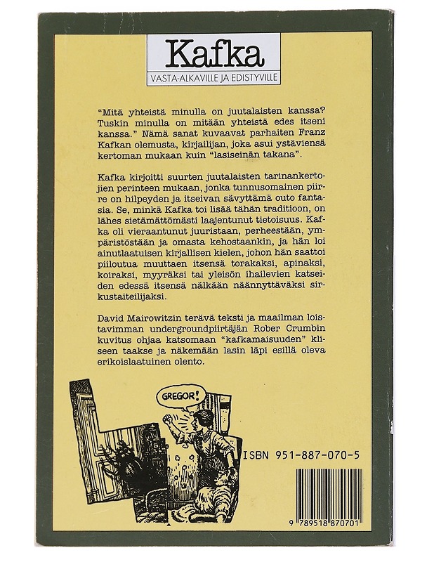 Kafka vasta-alkaville ja edistyville - Mairowitz - Elämäkerrat ja muistelmat - 10105563597 - 1